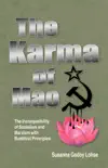 The Karma of Mao: The Incompatibility of Socialism and Marxism with Buddhist Principles book summary, reviews and download