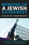 Memoirs of a Jewish Extremist synopsis, comments