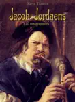 Jacob Jordaens: 110 Masterpieces sinopsis y comentarios
