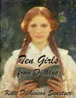 Ten Girls from Dickens synopsis, comments