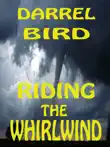 Riding The Whirlwind synopsis, comments
