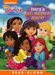 Dora's Big Buddy Race Read-Along Storybook (Dora and Friends)