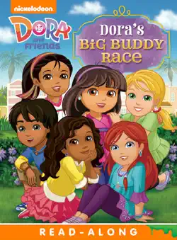 dora's big buddy race read-along storybook (dora and friends) book cover image