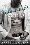 The Billionaire's Son 8: Always & Forever