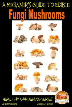 a beginner's guide to edible fungi mushrooms book cover image