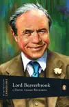 Extraordinary Canadians Lord Beaverbrook synopsis, comments