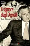 Il signore degli Agnelli synopsis, comments