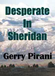 Desperate In Sheridan synopsis, comments