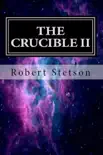 The Crucible II synopsis, comments