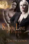 Shadowlove-Stalkers synopsis, comments