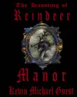 The Haunting of Reindeer Manor synopsis, comments
