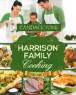 Harrison Family Cooking Volume 2 synopsis, comments