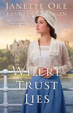 where trust lies (return to the canadian west book #2) book cover image