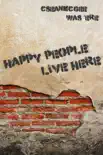 Happy People Live Here synopsis, comments