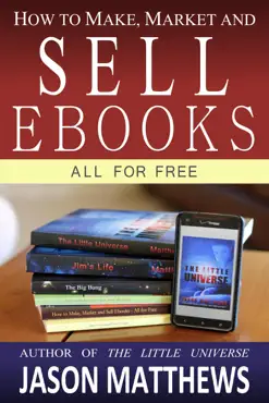 how to make, market and sell ebooks: all for free book cover image