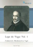 Lope de Vega: Vol. 1 sinopsis y comentarios
