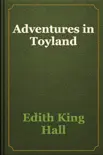 Adventures in Toyland book summary, reviews and download