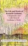The Life and Works of Kenneth Grahame sinopsis y comentarios