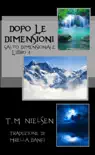 Dopo Le Dimensioni: Libro 4 Della Serie Salto Dimensionale sinopsis y comentarios