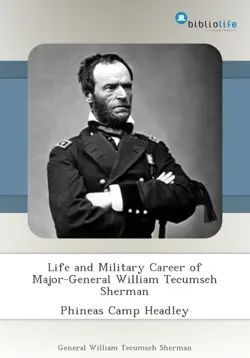 life and military career of major-general william tecumseh sherman imagen de la portada del libro