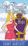 Real Vampires Say Read My Hips synopsis, comments