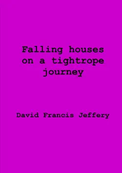 falling houses on a tightrope journey imagen de la portada del libro