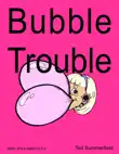 Bubble Trouble synopsis, comments