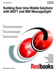 Building Real-time Mobile Solutions with MQTT and IBM MessageSight sinopsis y comentarios