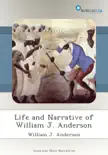 Life and Narrative of William J. Anderson synopsis, comments