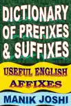 Dictionary of Prefixes and Suffixes: Useful English Affixes sinopsis y comentarios