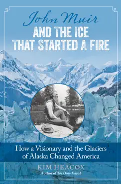john muir and the ice that started a fire book cover image