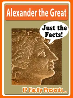 alexander the great biography for kids: just the facts book cover image