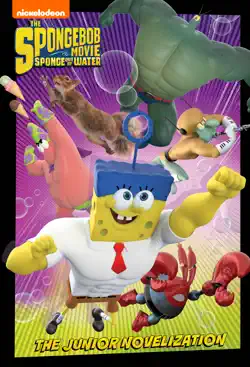 spongebob movie: sponge out of water junior novel (the spongebob movie: sponge out of water in 3d) book cover image