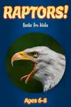Facts About Raptors For Kids 6-8 reviews