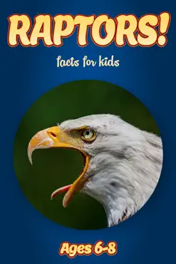 facts about raptors for kids 6-8 book cover image