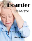 Hoarder, Elaine, The synopsis, comments