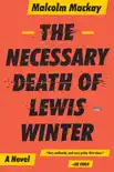 The Necessary Death of Lewis Winter synopsis, comments