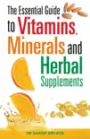 The Essential Guide to Vitamins, Minerals and Herbal Supplements synopsis, comments