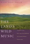 The Land's Wild Music sinopsis y comentarios