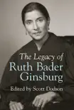 The Legacy of Ruth Bader Ginsburg sinopsis y comentarios