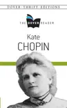 Kate Chopin The Dover Reader synopsis, comments