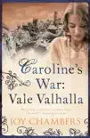 Caroline's War: Vale Valhalla sinopsis y comentarios