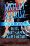 MOLLY & CRUZ: The Collection. Includes Duets, Molly Harper and December Wedding. sinopsis y comentarios