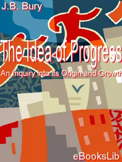 the idea of progress, an inquiry into its origin and growth book cover image