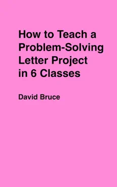 how to teach a problem-solving letter composition project in 6 classes book cover image