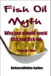 Fish Oil Myth synopsis, comments