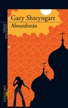 Absurdistán book summary, reviews and downlod