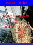 Between Bahama and the Deep Blue Sea synopsis, comments