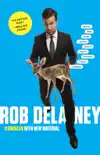 Rob Delaney synopsis, comments