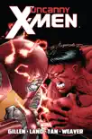 Uncanny X-Men by Kieron Gillen Vol. 3 synopsis, comments
